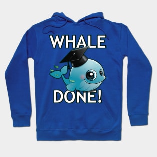 Whale Done! Hoodie